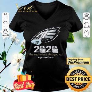 Philadelphia Eagles Mask 2020 The Year When Shit Got Real Quarantined shirt