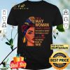 I'm A Woman I Have 3 Sides The Quiet & Sweet The Funny & Crazy And The Side shirt