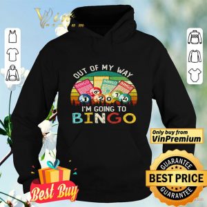 Out Of My Way I'm Going To Bingo Vintage shirt