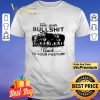 Cow Take Your Bullshi Classic shirt