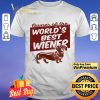 Dachshund Owner of the world’s best Wiener shirt