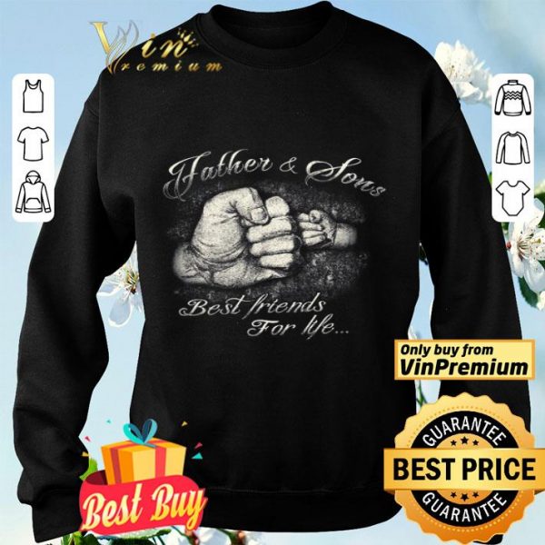 Father & Son Best Friends For Life shirt