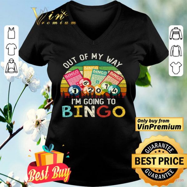 Out Of My Way I'm Going To Bingo Vintage shirt