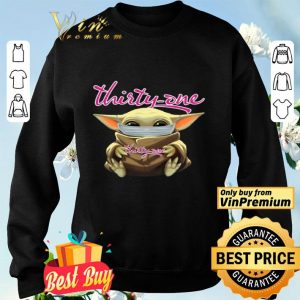 Baby Yoda Face Mask Thirty One shirt