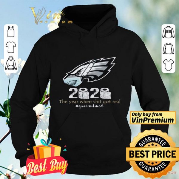 Philadelphia Eagles Mask 2020 The Year When Shit Got Real Quarantined shirt