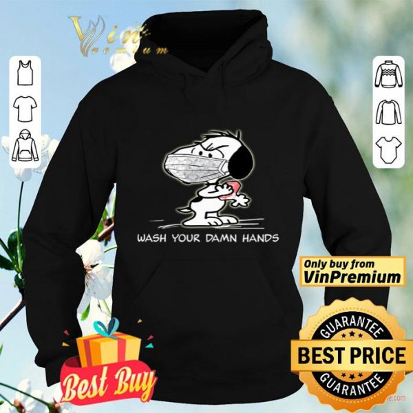 Snoopy wearing mask wash your damn hands shirt