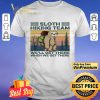 Sloth Hiking Team We'll Get There When We Get There Vintage shirt