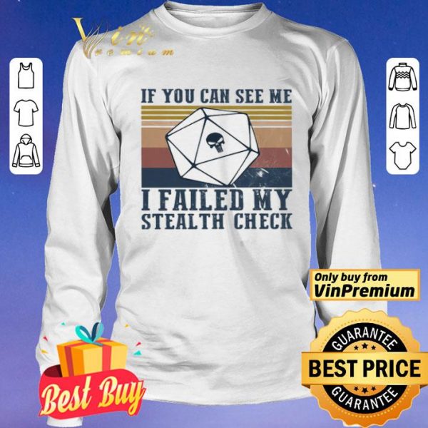 Dungeons if you can see me i failed my stealth check vintage shirt