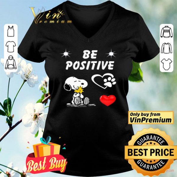 Snoopy And Woodstock Be Positive Love shirt