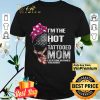 Skull American Flag I'm The Pspc Hot Ic Tattooed Mom Everyone Warned You About shirt