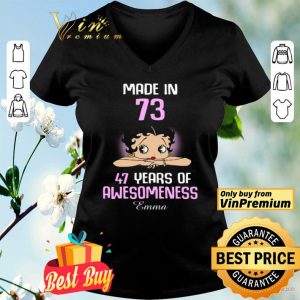 Betty Boop Made In 73 47 Years Of Awesomeness Emma shirt
