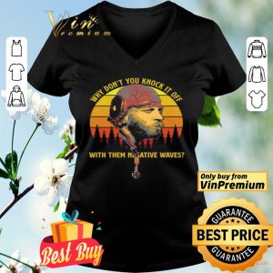 Sergeant Oddball why don’t you knock it off with them negative waves vintage shirt