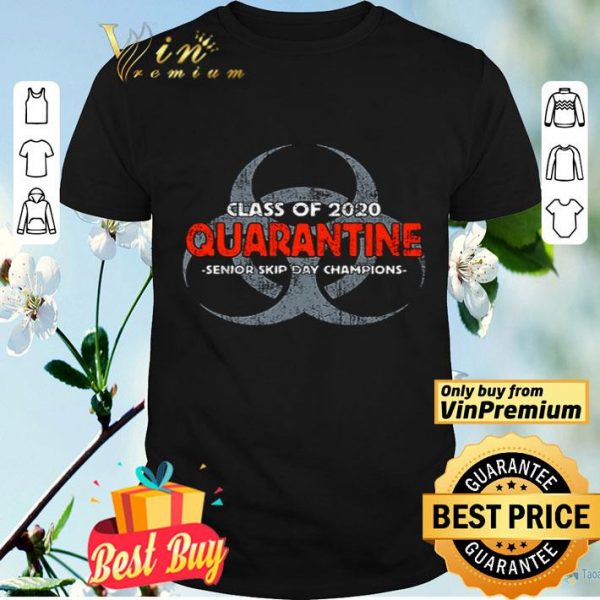 Biohazard Symbol Senior 2020 class of the quarantined skip day champions shirt