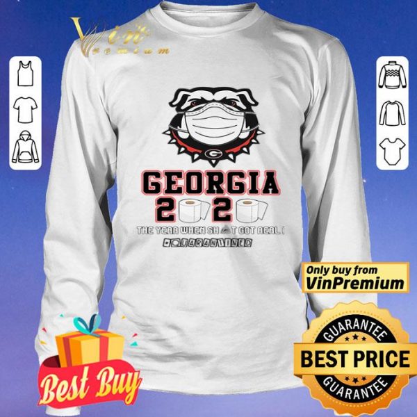 Georgia Bulldogs 2020 the year when shit got real quarantined toilet paper shirt