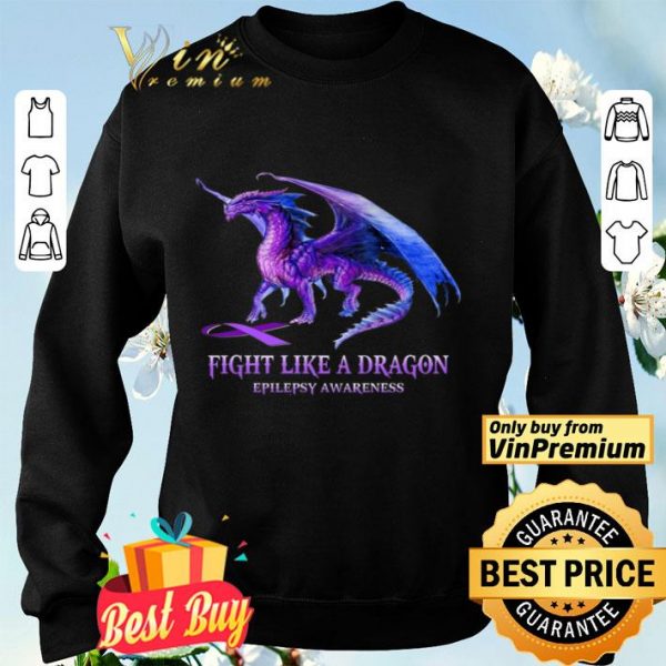 Fight Like A Dragon Epilepsy Awareness shirt