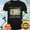RICK AND MORTY Not drink 6 feet back motherfucker shirt