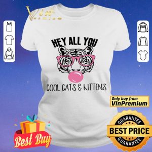 Tiger hey all you cool cats and kittens pink bubble shirt