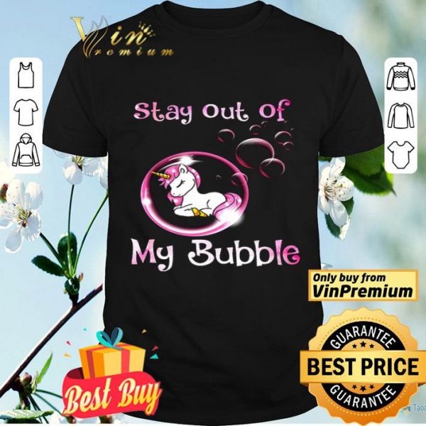 Stay out of my bubble Covid 19 Unicorn shirt
