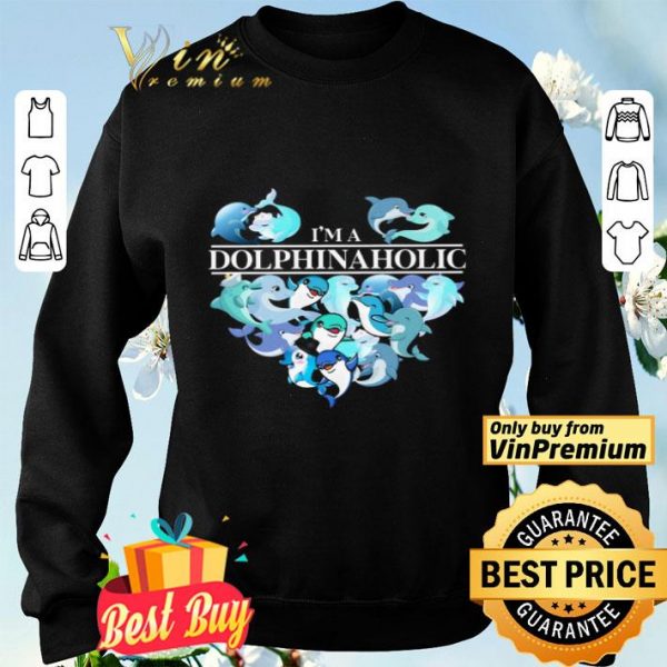I'm A Dolphin Aholic Heart shirt