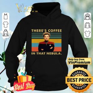 Kate Mulgrew There's Coffee In That Nebula Vintage shirt