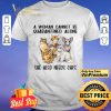 A woman cannot be quarantined alone she also needs cats shirt