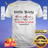 Hello thirty 2020 the year when shit got real #quarantined shirt