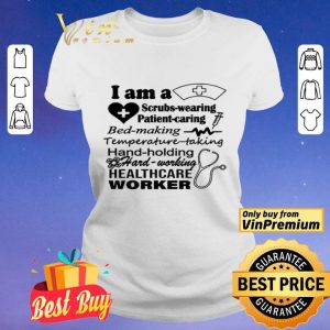 Scrubs Wearing Patient Caring Bed Making Temperature Taking Hand Holding Hard Working Healthcare Wo shirt