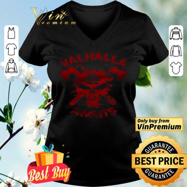 Skull Valhalla Awaits shirt