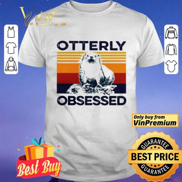 Vintage Otterly Obsessed Special Version shirt