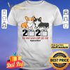 Corgi wearing mask 2020 the year when shit got real #quarantined shirt