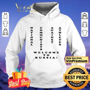 National Communists Against Athletes Welcome To Russia shirt