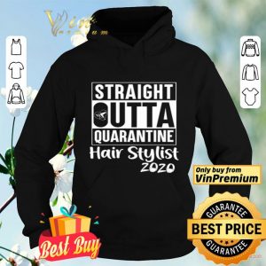 Straight Outta quarantine Hair stylist 2020 Coronavirus shirt