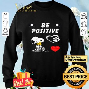 Snoopy And Woodstock Be Positive Love shirt