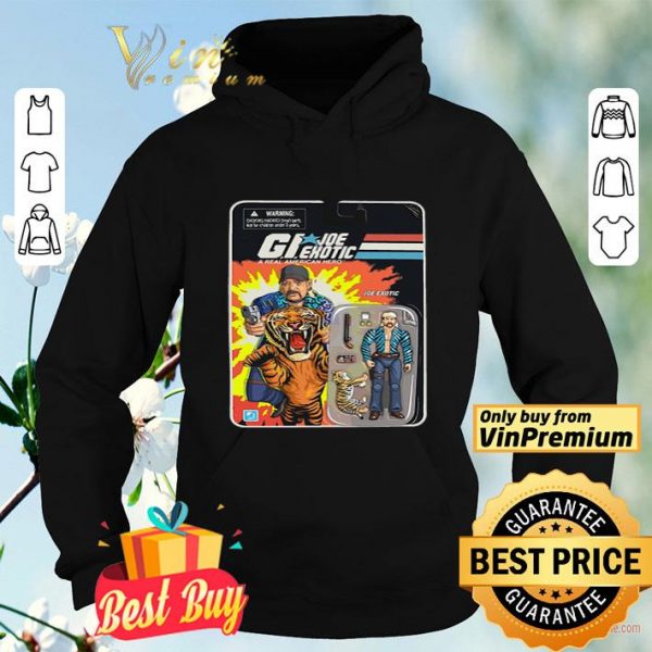 G.I.Joe Exotic a real American hero shirt