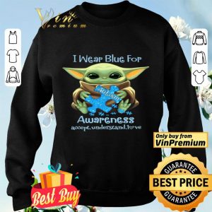 Baby Yoda I Wear Blue For Autism Awareness Accept Understand Love shirt