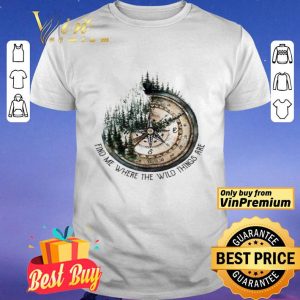 Compass jungle find me where the wild things are shirt