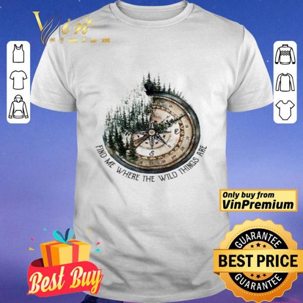 Compass jungle find me where the wild things are shirt