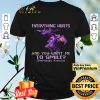 Dragon Everything Hurts And You Want Me To Smile Fibromyalgia Awareness shirt