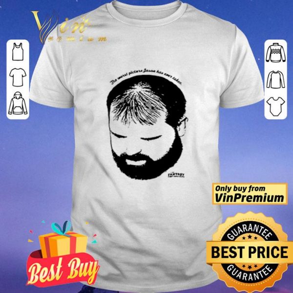 The Worst Picture Jason Has Ever Taken shirt