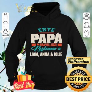Este Papa Maravilloso Pertenece A Liam Anna And Jolie shirt