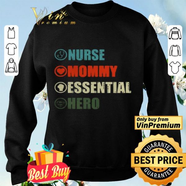 Nurse Mommy Essential Hero shirt