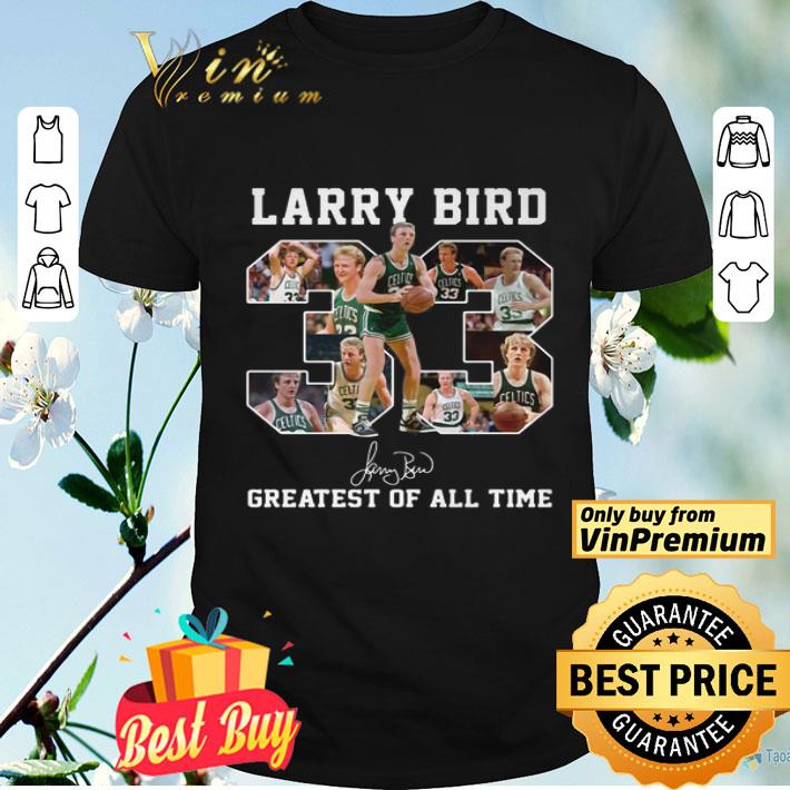 33 Larry Bird Greatest Of All Time Signature shirt