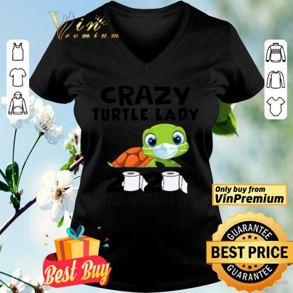 Crazy Turtle Lady 2020 Quarantined Coronavirus shirt