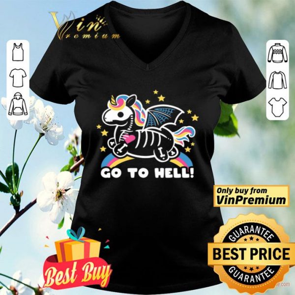 Skeleton Unicorn Go To Hell shirt
