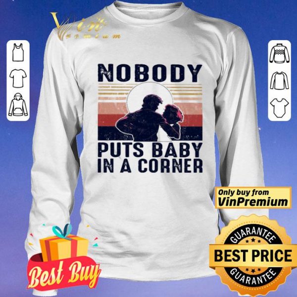 Nobody puts baby in a corner vintage shirt