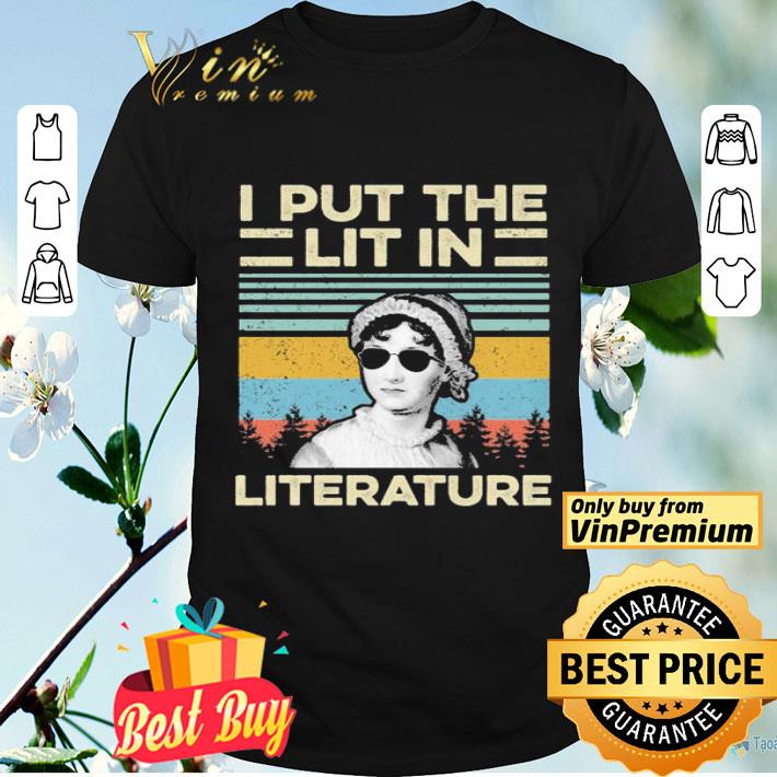 Jane Austen I put the lit in literature vintage shirt