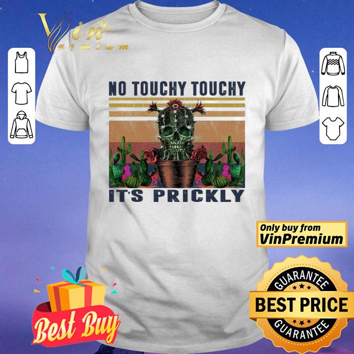 No touchy touchy it’s prickly vintage shirt