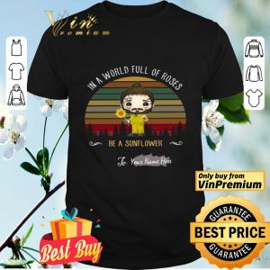 Post Malone In A World Full Of Roses Be A Sunflower In The Forest Vintage shirt