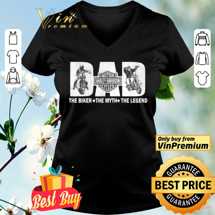 Fathers Day Dad Motor Harley Davidson Cycles The Biker The Myth The Legend shirt