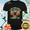 Deer I Like Big Bucks And I Cannot Lie Vintage shirt